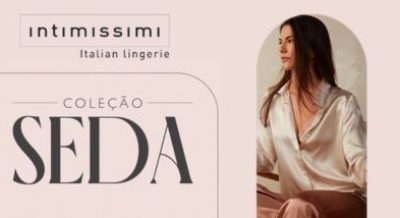 intimissimi - coleção seda